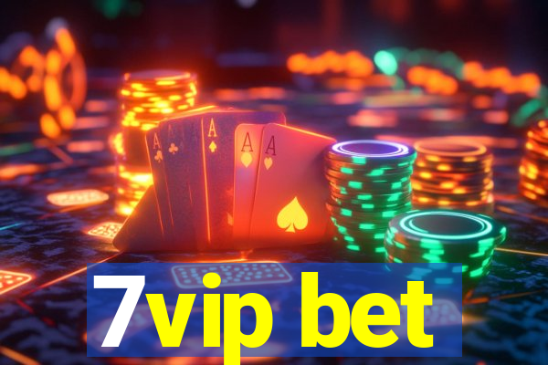 7vip bet